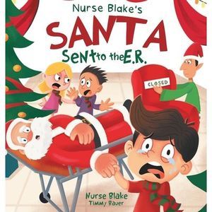 Nurse Blake's Santa Sent to the E.R. -- Nurse Blake